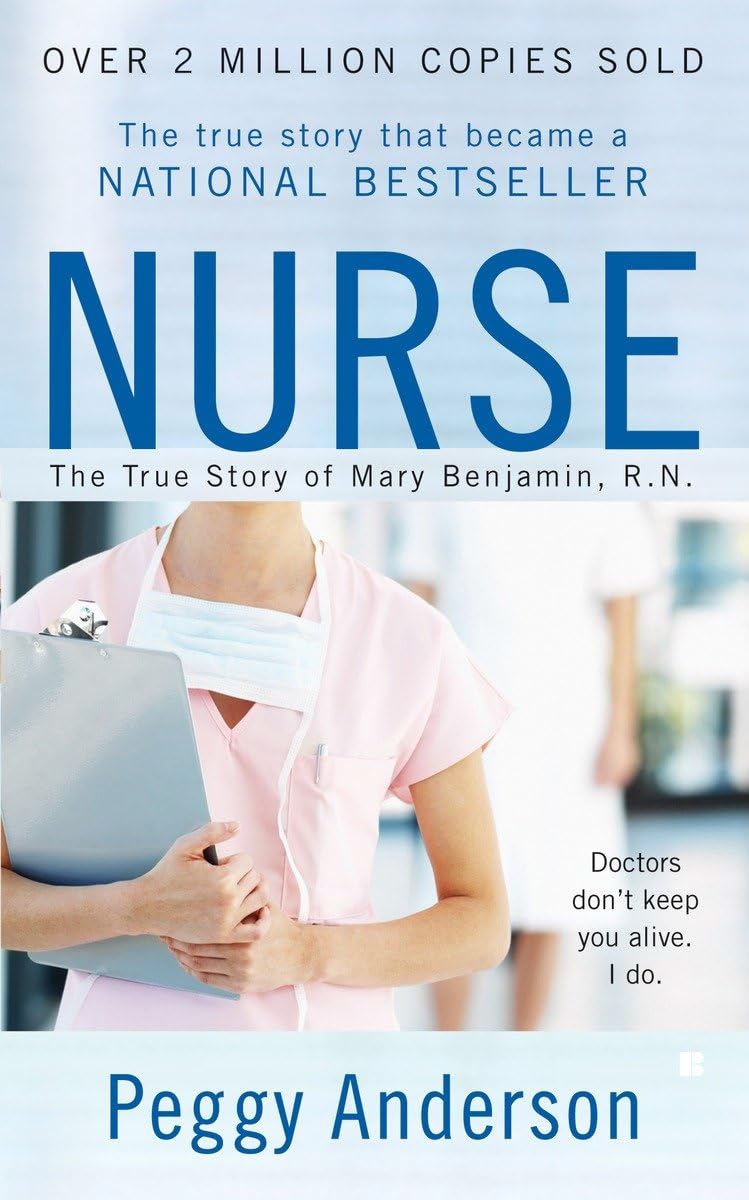 Nurse: The True Story of Mary Benjamin, R.N.,Used