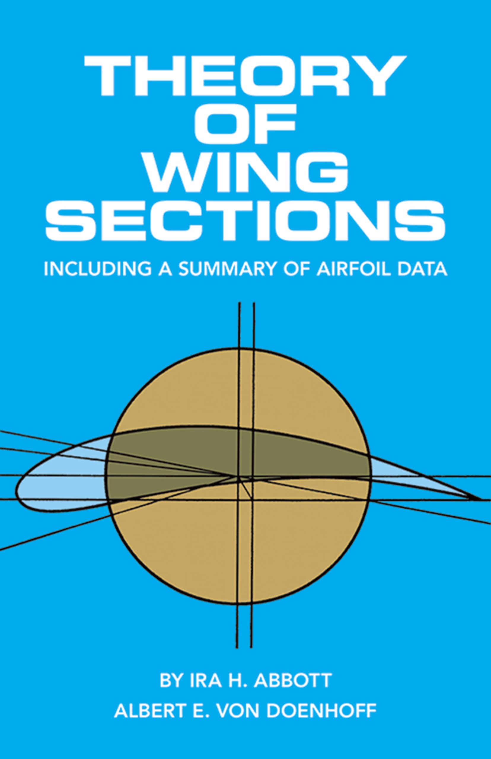 Theory Of Wing Sections: Including A Summary Of Airfoil Data (Dover Books On Aeronautical Engineering),Used