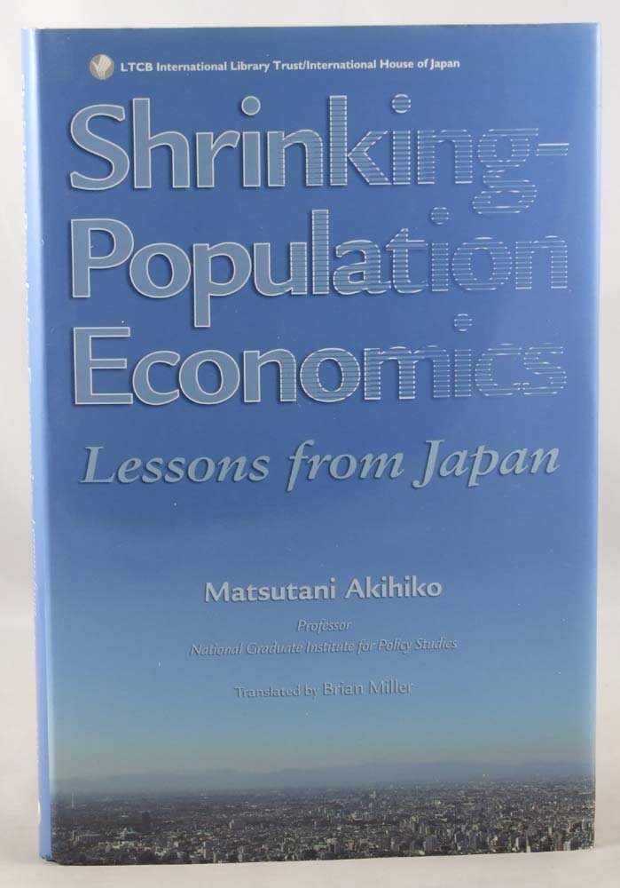 Shrinkingpopulation Economics: Lessons From Japan,Used
