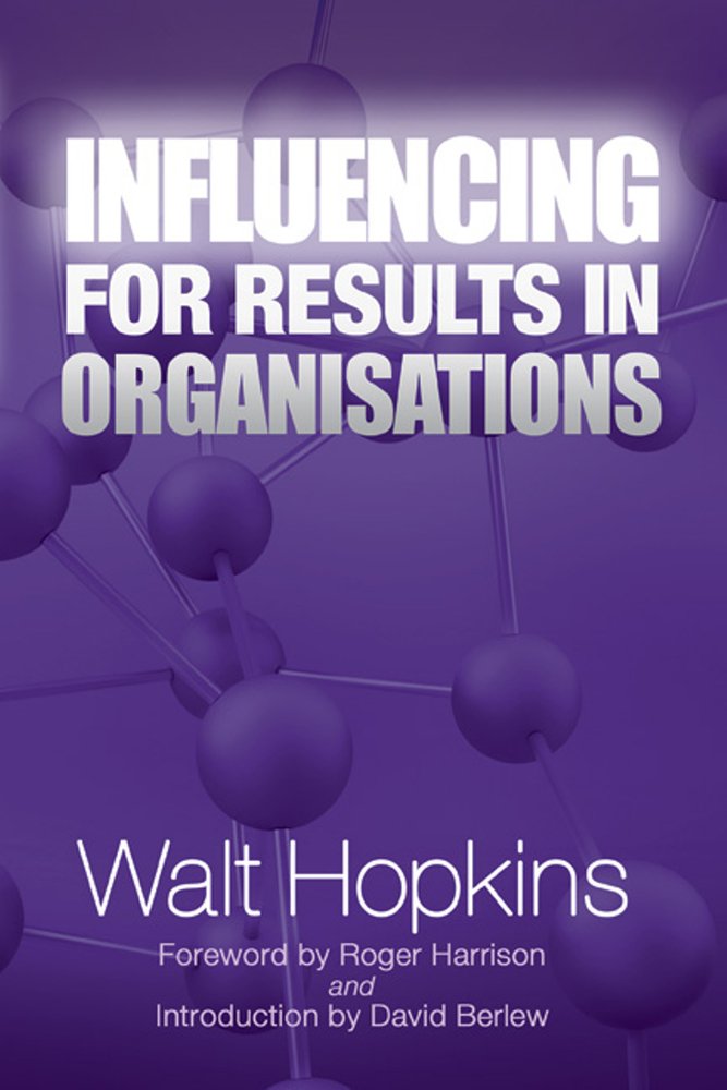 Influencing for Results in Organisations,Used