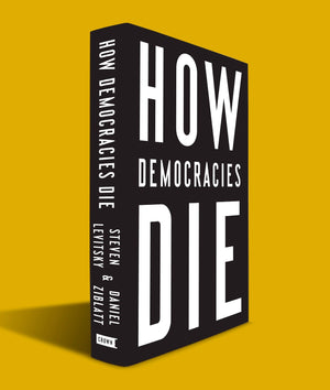 How Democracies Die,New
