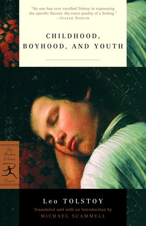 Childhood, Boyhood, And Youth (Modern Library Classics)