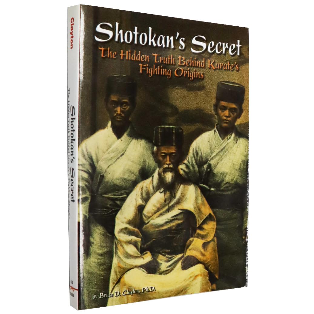 Shotokan's Secret: The Hidden Truth Behind Karate's Fighting Origins,New