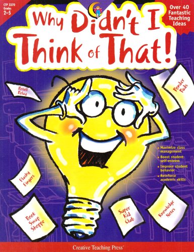 Why Didn't I Think of That: Over 40 Fantastic Teaching Ideas,Used
