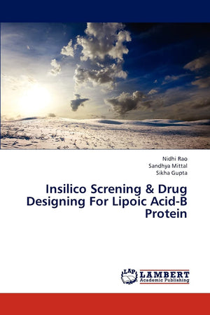 Insilico Screning & Drug Designing For Lipoic AcidB Protein,Used