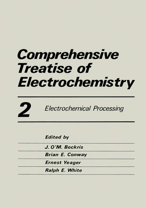 Comprehensive Treatise of Electrochemistry: Electrochemical Processing,Used