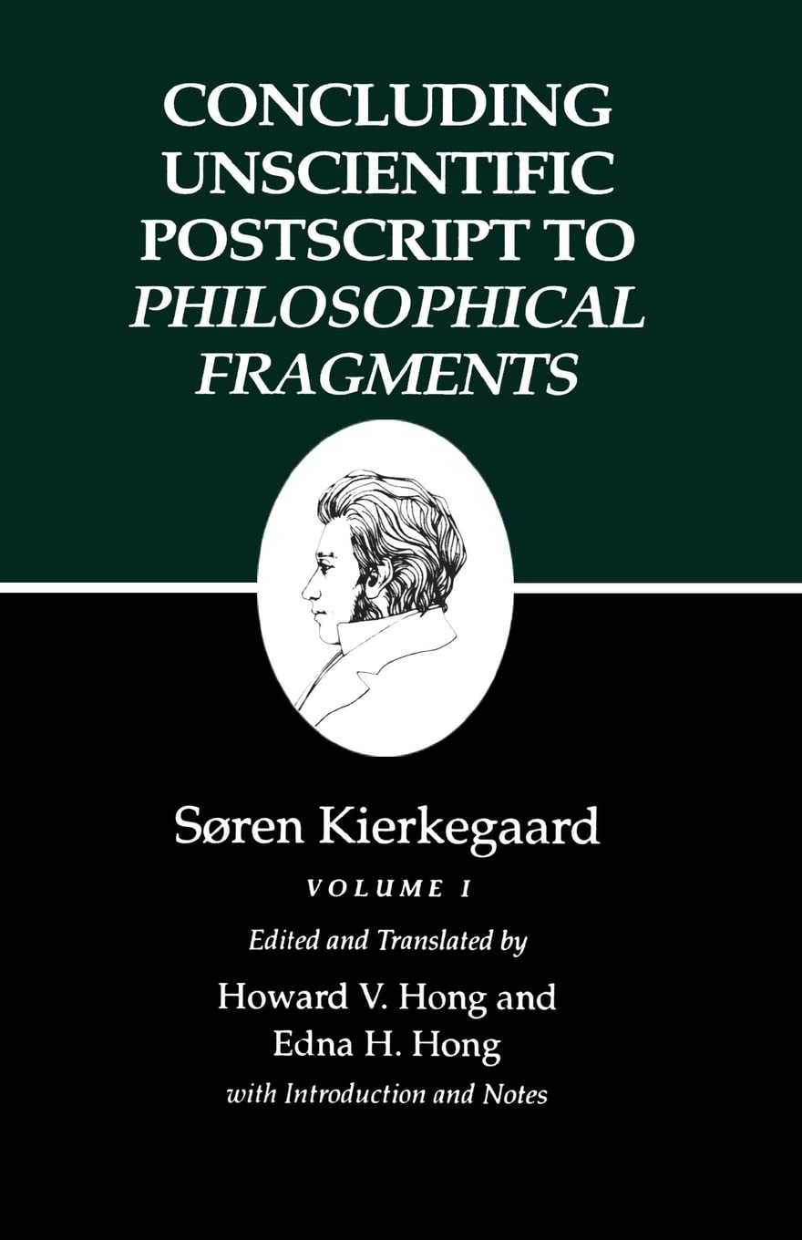 Concluding Unscientific Postscript to Philosophical Fragments, Volume 1 (Kierkegaard's Writings, Vol 12.1),Used