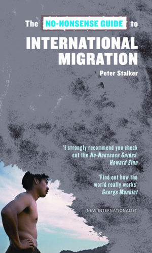 The NoNonsense Guide to International Migration (NoNonsense Guides),Used