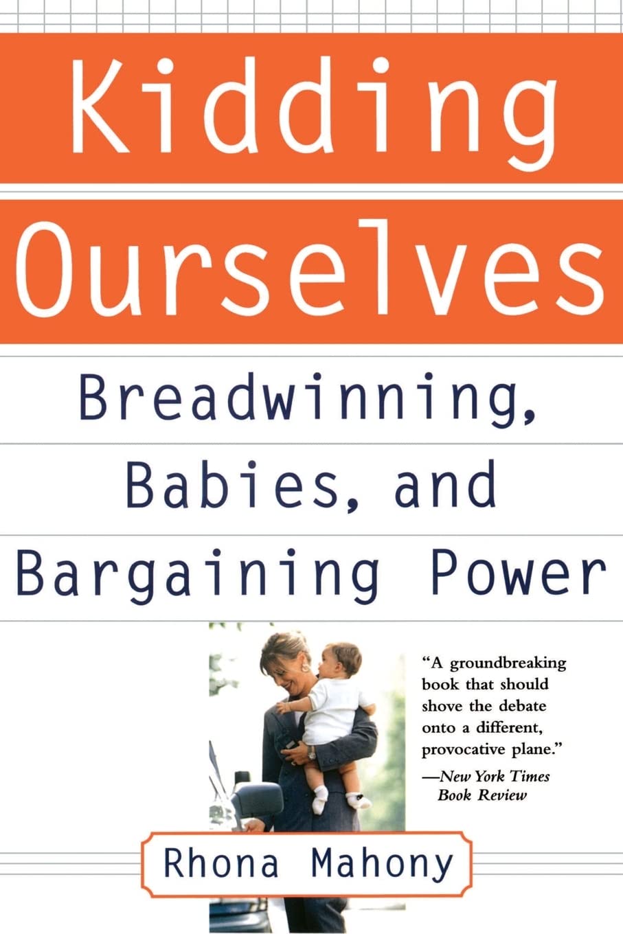 Kidding Ourselves: Breadwinning, Babies And Bargaining Power,Used