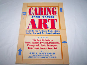 Caring For Your Art: A Guide For Collectors Galleries And Art Institutions,Used