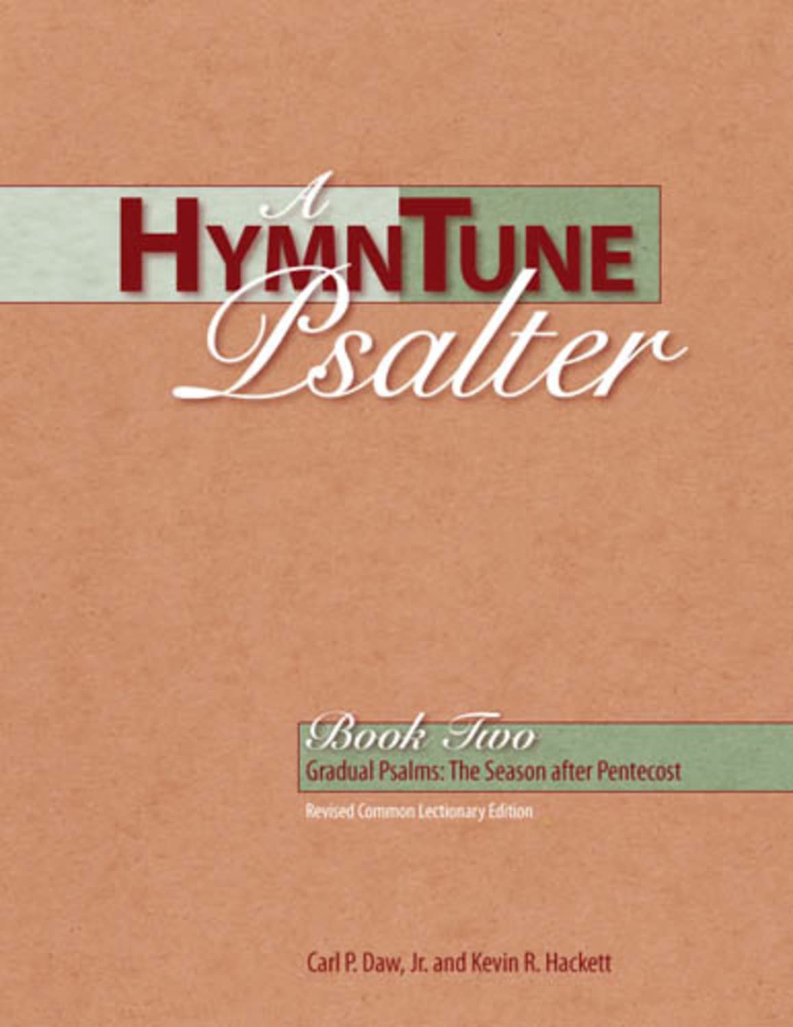 A HymnTune Psalter Book Two: Revised Common Lectionary Edition Gradual Psalms: The Season After Pentecost,Used