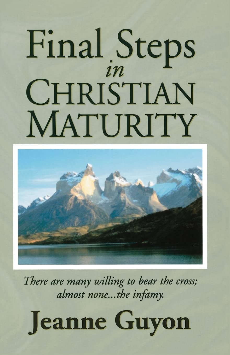 Final Steps in Christian Maturity,New