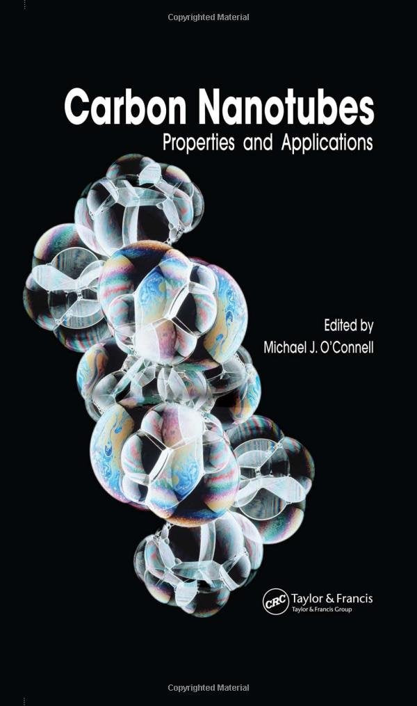Carbon Nanotubes: Properties And Applications,Used