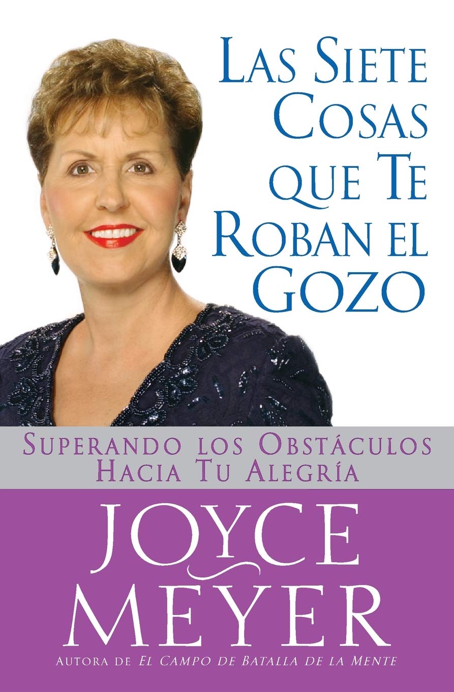 Siete Cosas Que Te Roban el Gozo, Las: Superando los Obst culos Hacia Tu Alegria (Spanish Edition),Used
