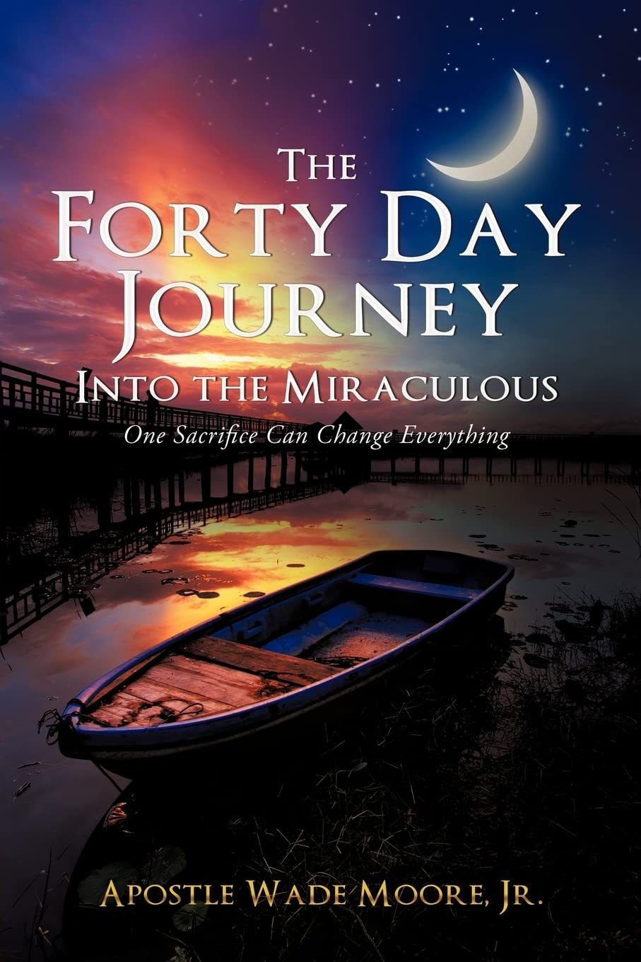 The Forty Day Journey Into The Miraculous,Used