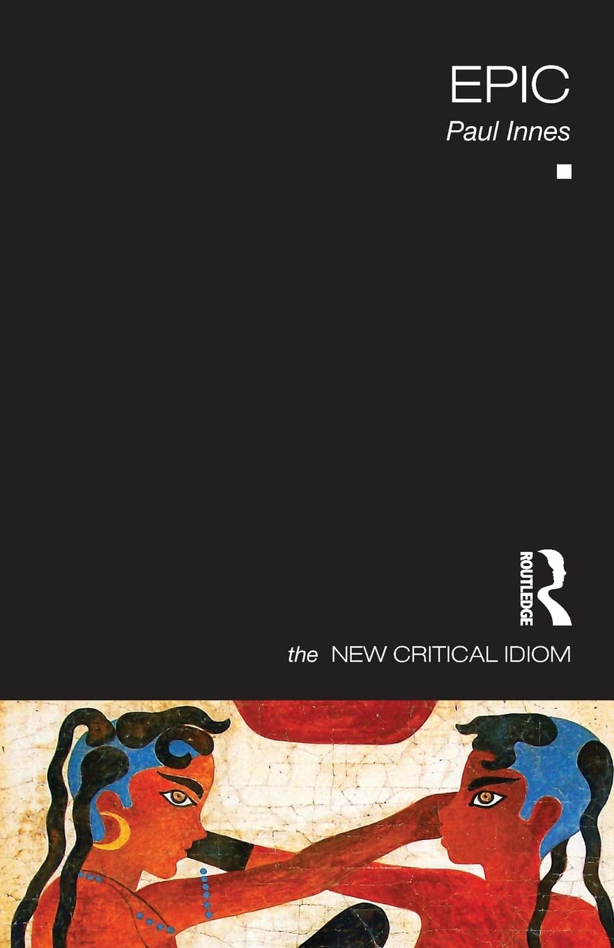 Epic (The New Critical Idiom),New