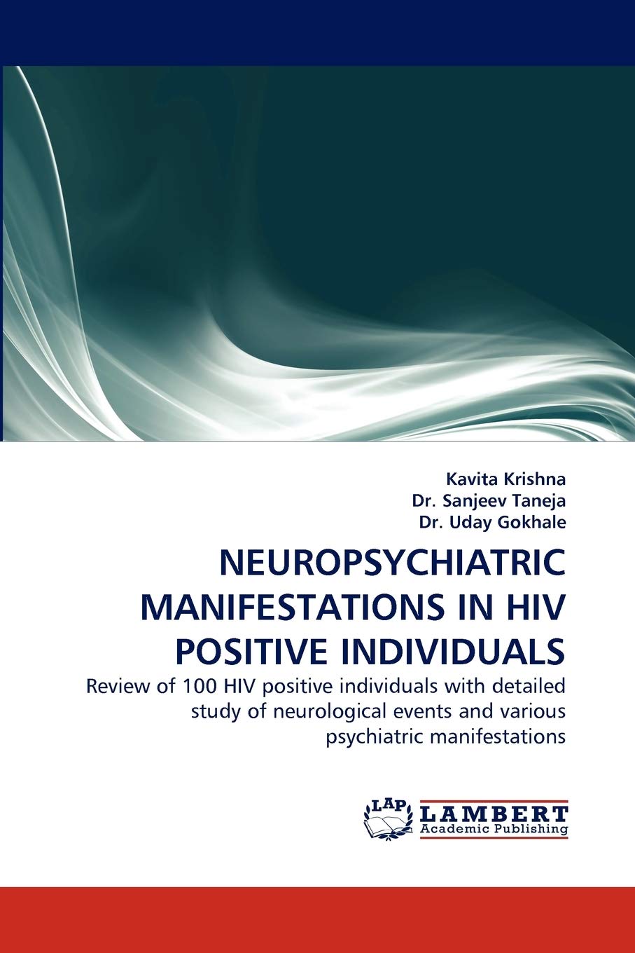 NEUROPSYCHIATRIC MANIFESTATIONS IN HIV POSITIVE INDIVIDUALS: Review of 100 HIV positive individuals with detailed study of neuro,Used