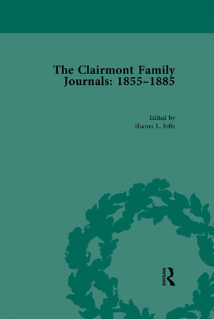 The Clairmont Family Journals 18551885 (Routledge Historical Resources),Used