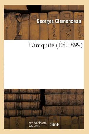 L'Iniquit (D.1899) (Sciences Sociales) (French Edition),New