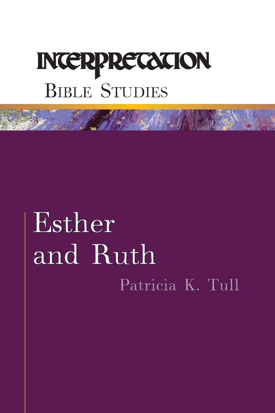 Esther and Ruth (Interpretation Bible Studies),Used