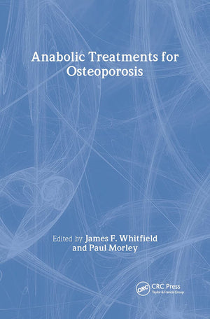 Anabolic Treatments for Osteoporosis (Handbooks in Pharmacology and Toxicology),Used