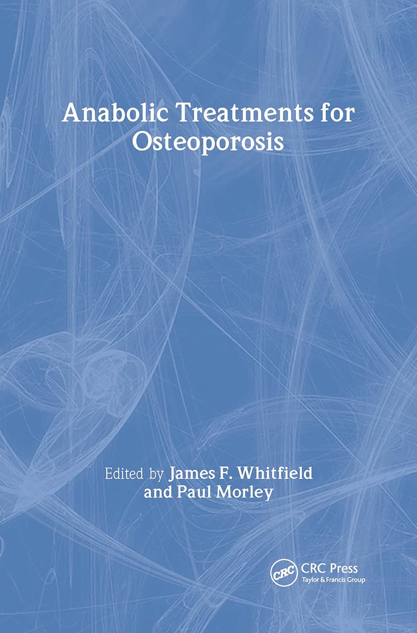 Anabolic Treatments for Osteoporosis (Handbooks in Pharmacology and Toxicology),Used