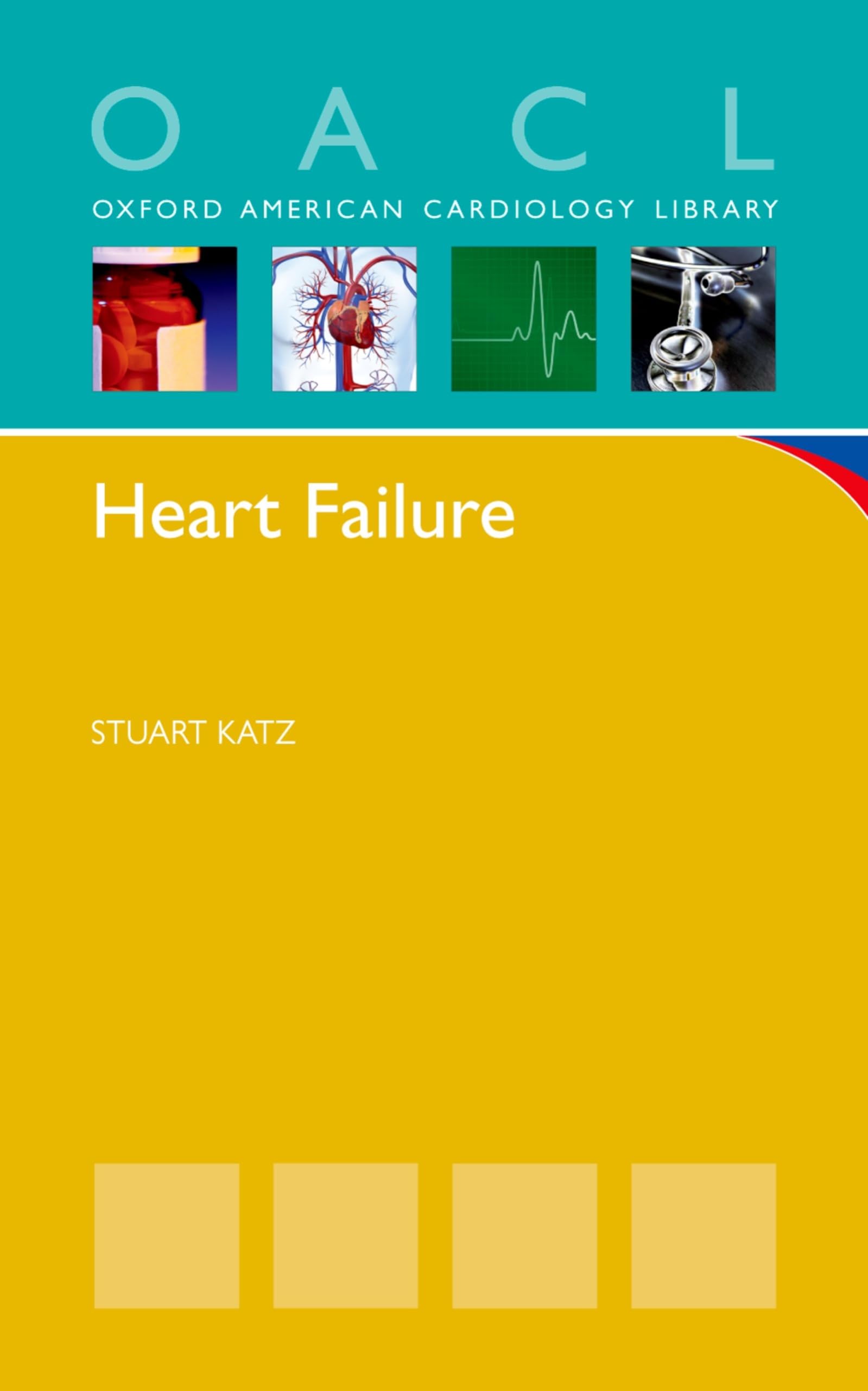 Heart Failure: A Practical Guide for Diagnosis and Management (Oxford American Cardiology Library),Used
