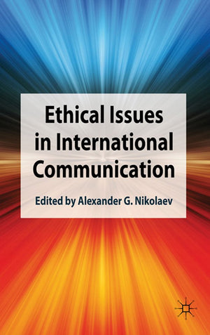Ethical Issues In International Communication