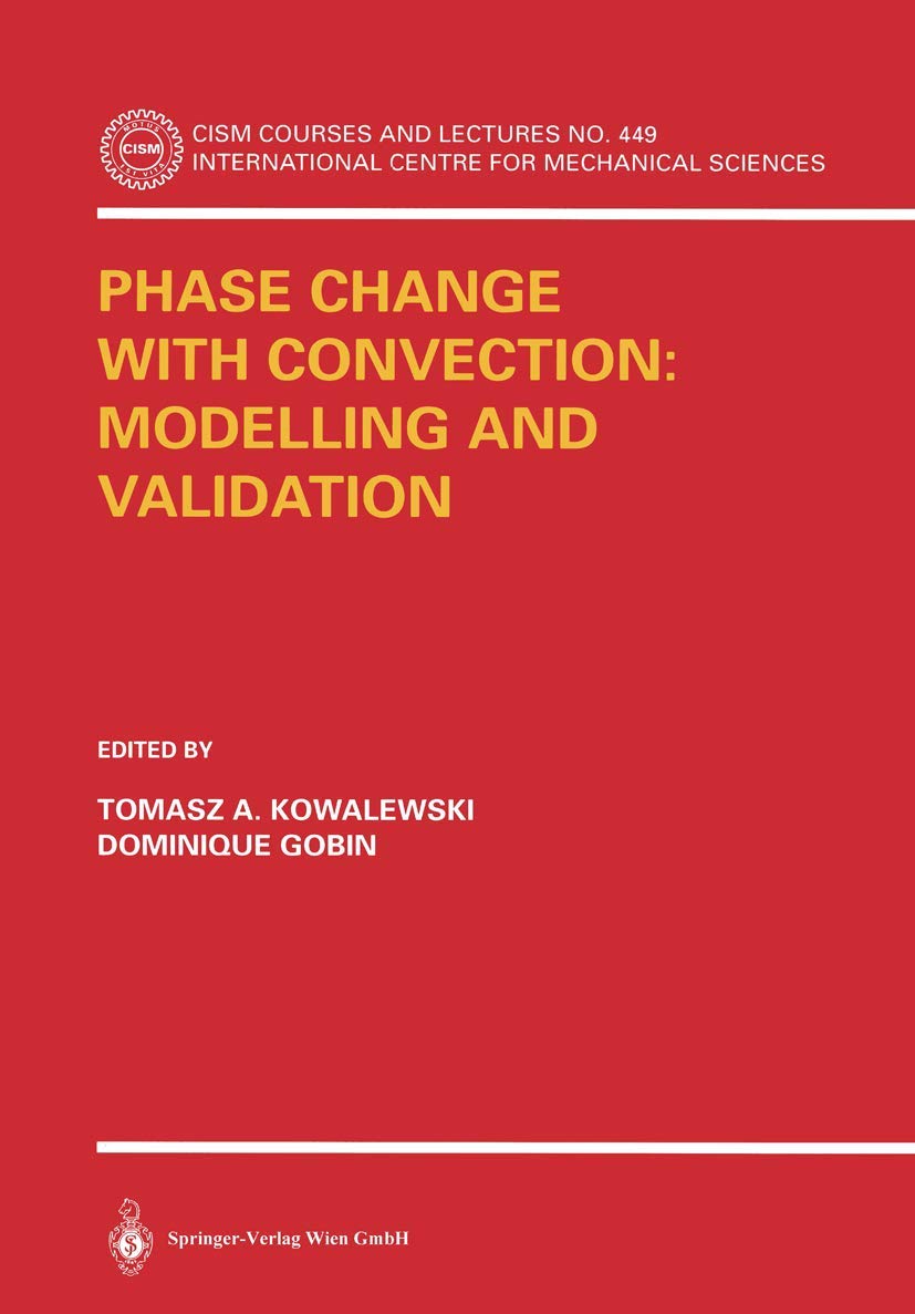 Phase Change with Convection: Modelling and Validation,Used