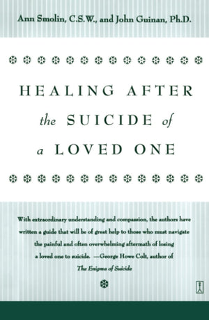 Healing After The Suicide Of A Loved One,New