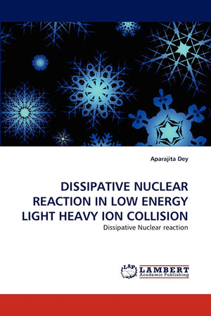 DISSIPATIVE NUCLEAR REACTION IN LOW ENERGY LIGHT HEAVY ION COLLISION: Dissipative Nuclear reaction,Used
