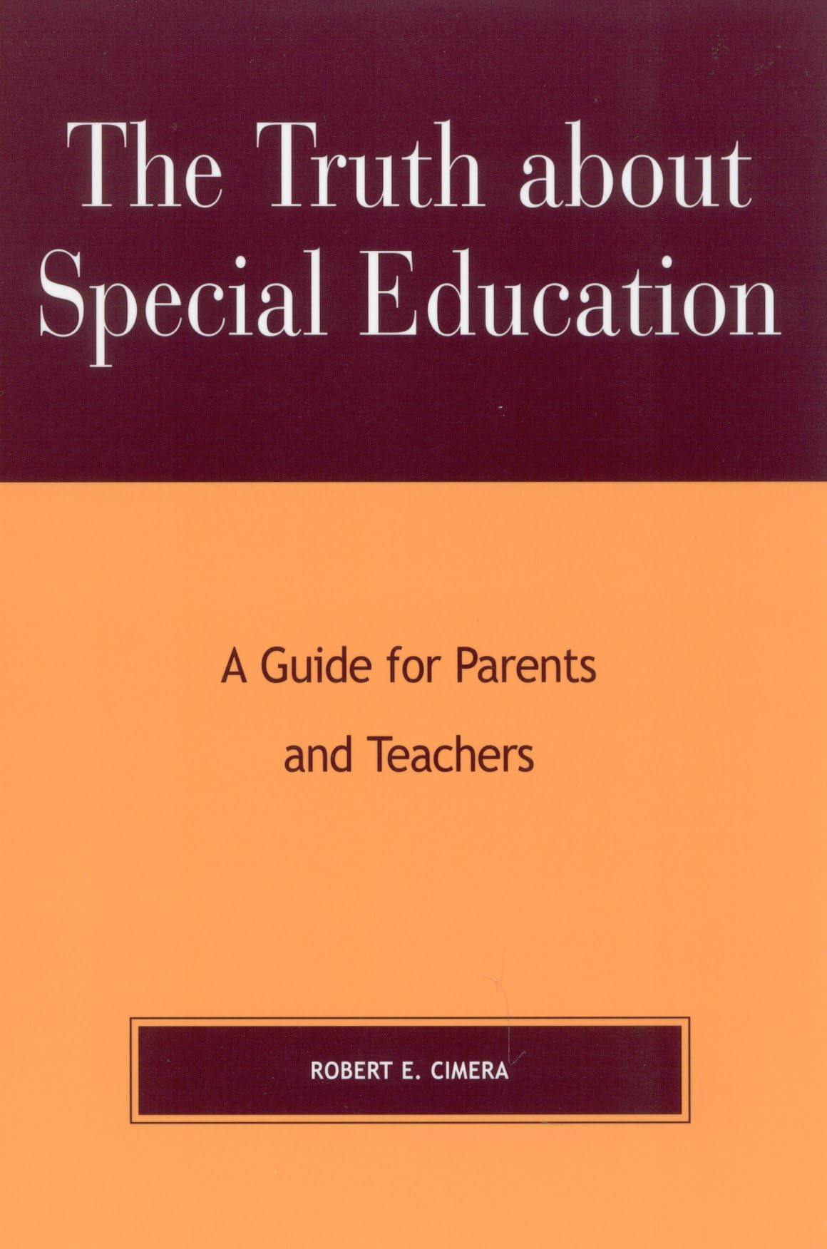 The Truth About Special Education: A Guide for Parents and Teachers,Used