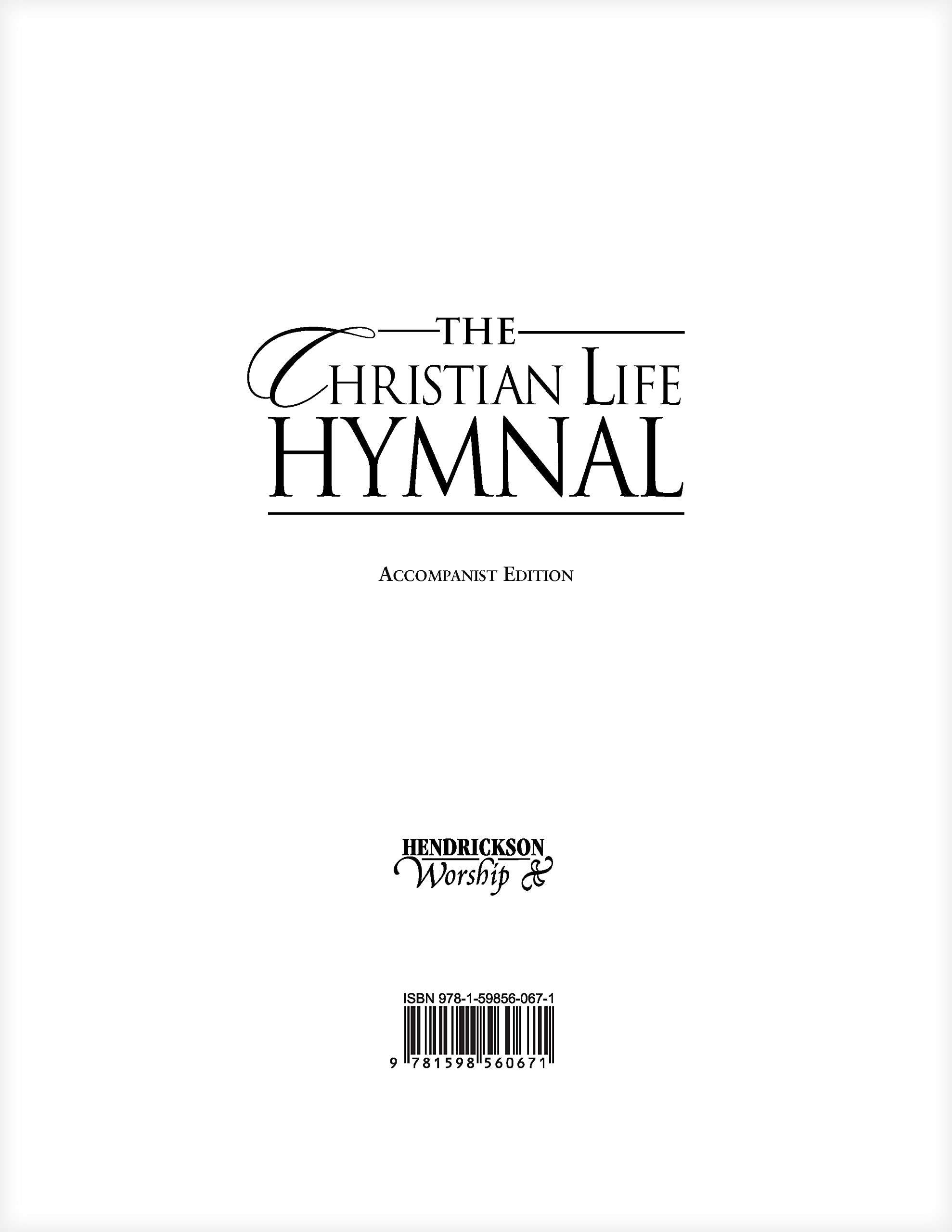 The Christian Life Hymnalaccompanist Edition