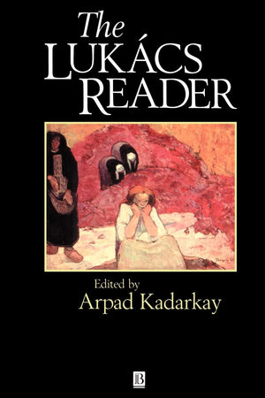 The Lukacs Reader,New