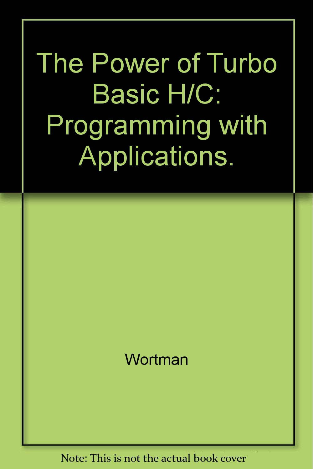 The power of Turbo Basic: Programming with applications,Used