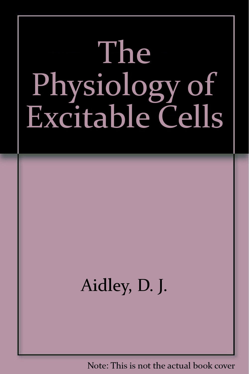 The Physiology of Excitable Cells,Used