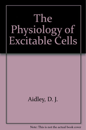 The Physiology of Excitable Cells,Used