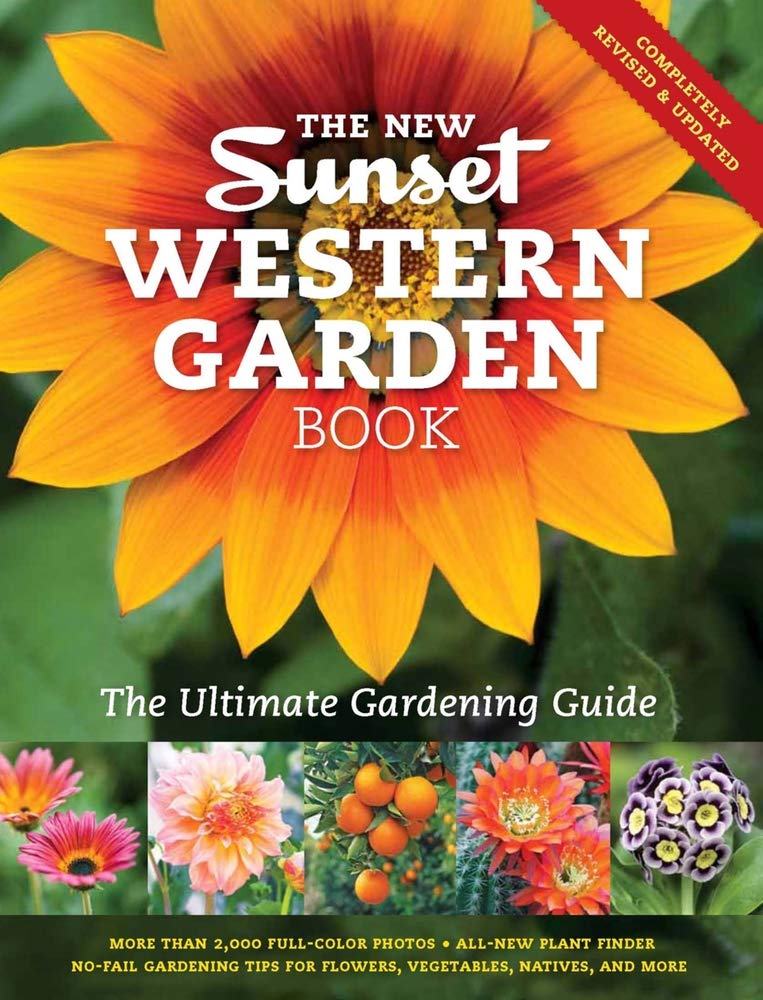 The New Sunset Western Garden Book: The Ultimate Gardening Guide,Used