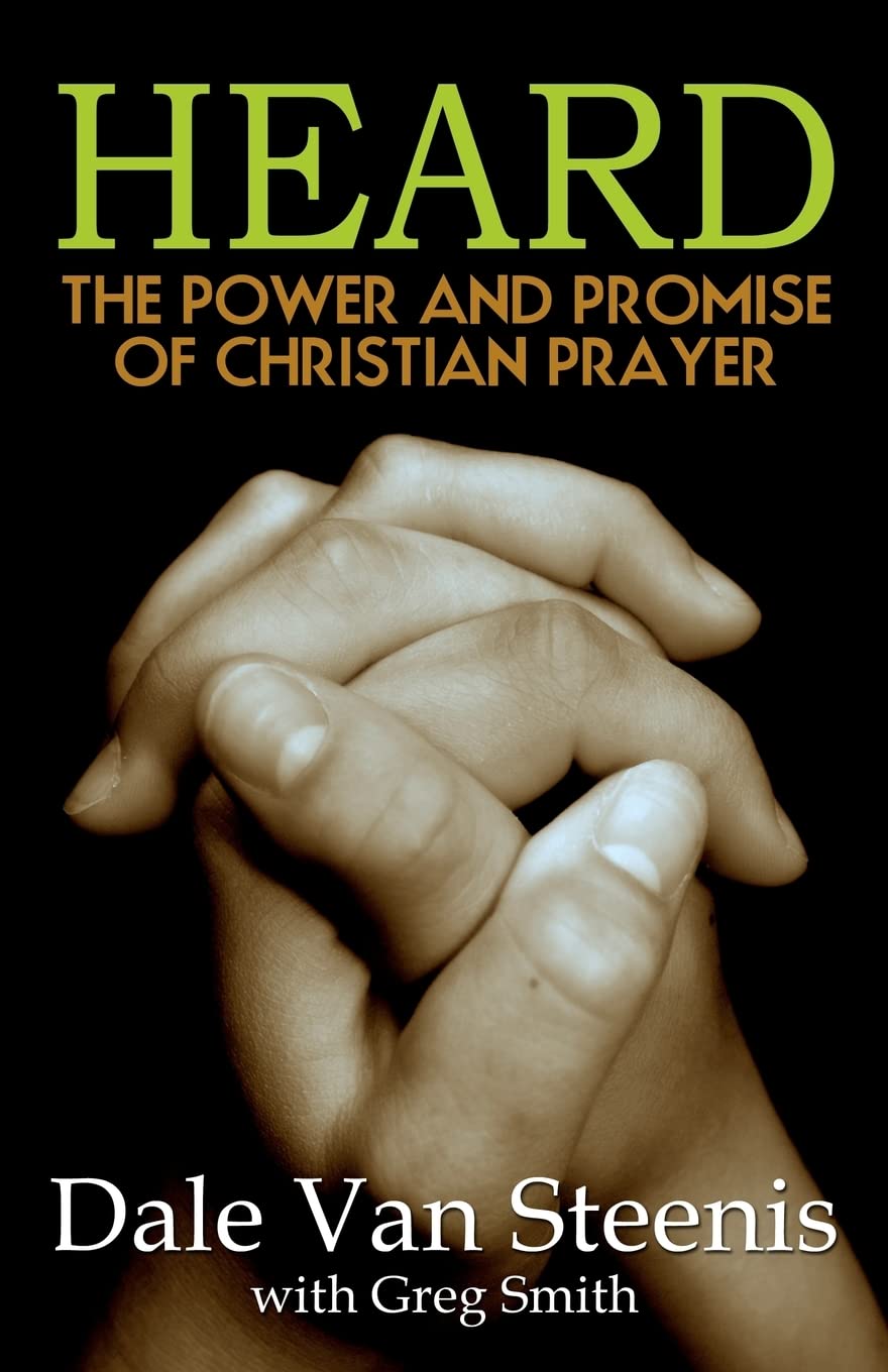 Heard: The Power and Promise of Christian Prayer,Used