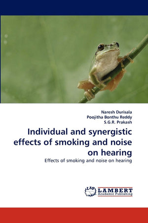Individual and synergistic effects of smoking and noise on hearing: Effects of smoking and noise on hearing,Used