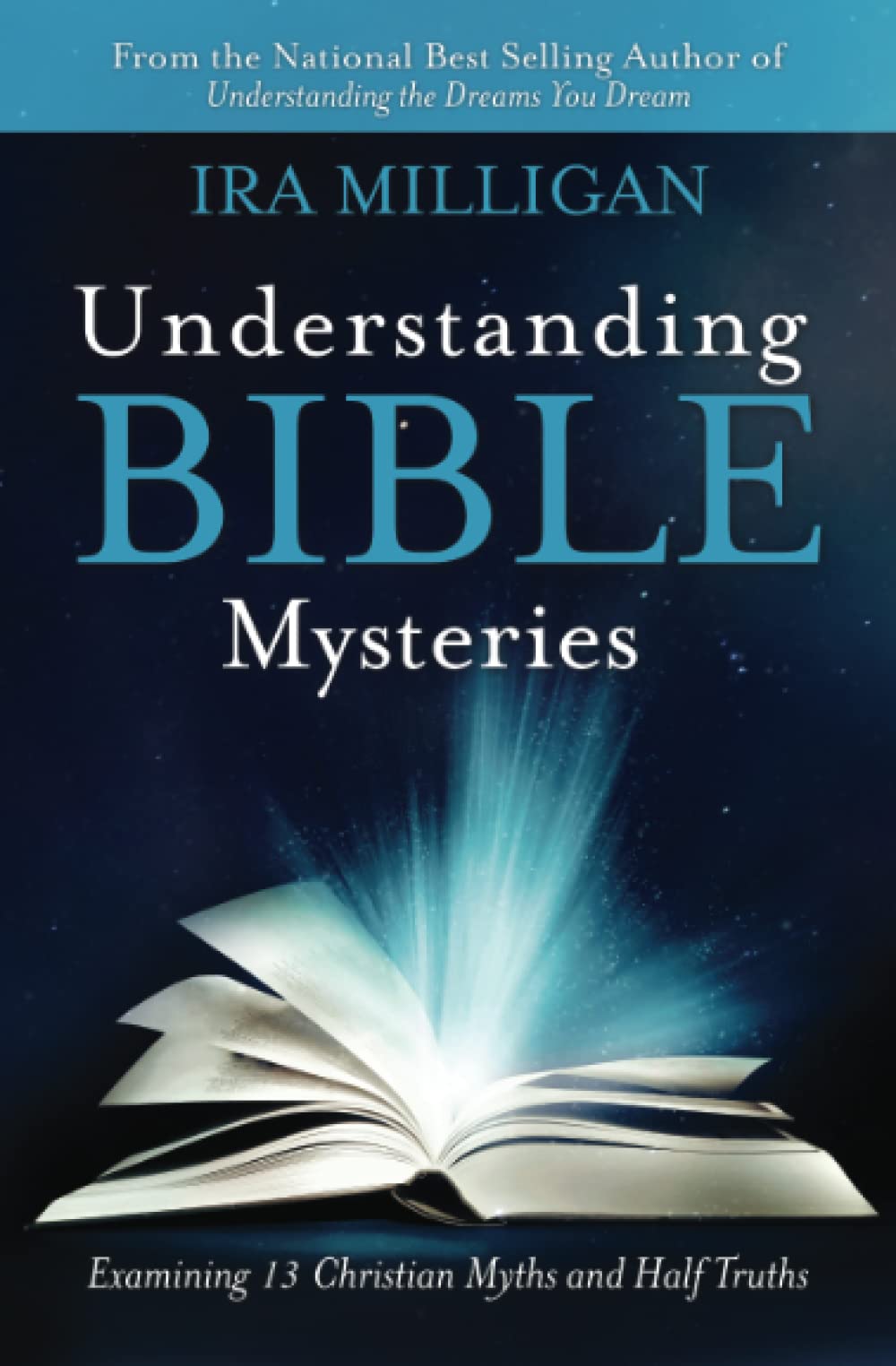 Understanding Bible Mysteries: Examining 13 Christian Myths and Half Truth,Used