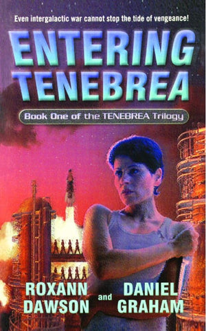 Entering Tenebrea: Book One Of The Tenebrea Trilogy,New