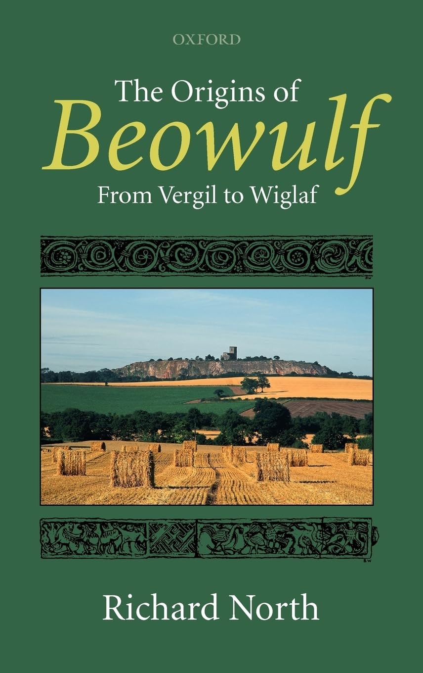 The Origins of Beowulf: From Vergil to Wiglaf,Used
