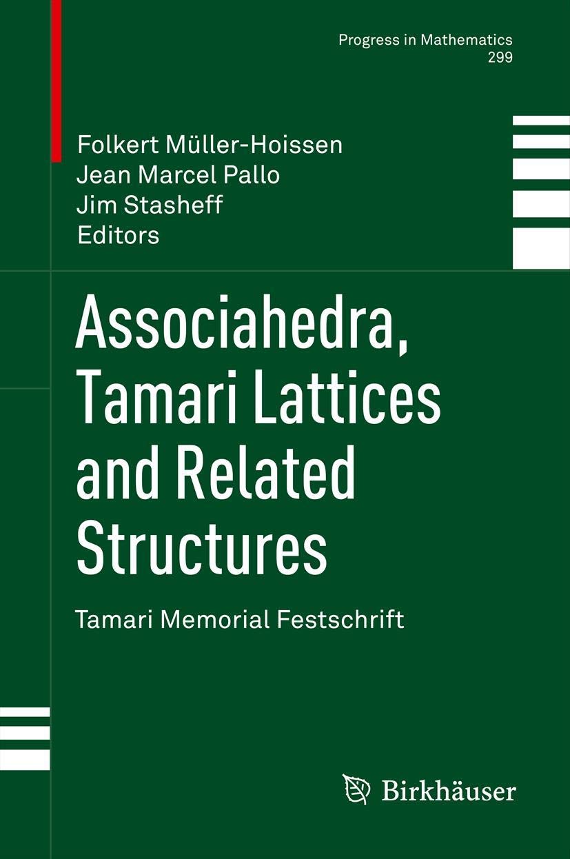 Associahedra, Tamari Lattices and Related Structures: Tamari Memorial Festschrift (Progress in Mathematics, 299),Used