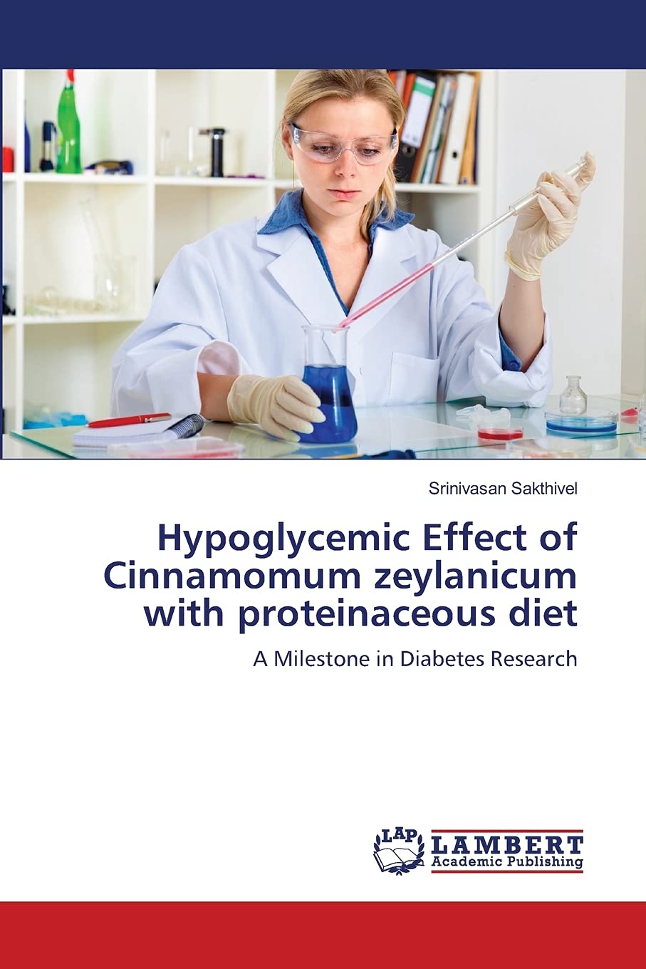 Hypoglycemic Effect of Cinnamomum zeylanicum with proteinaceous diet: A Milestone in Diabetes Research,Used