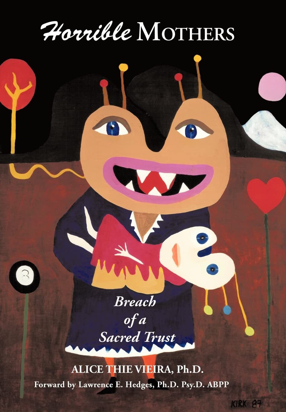 Horrible Mothers: Breach of a Sacred Trust,Used