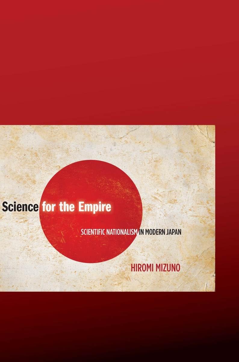 Science for the Empire: Scientific Nationalism in Modern Japan,Used