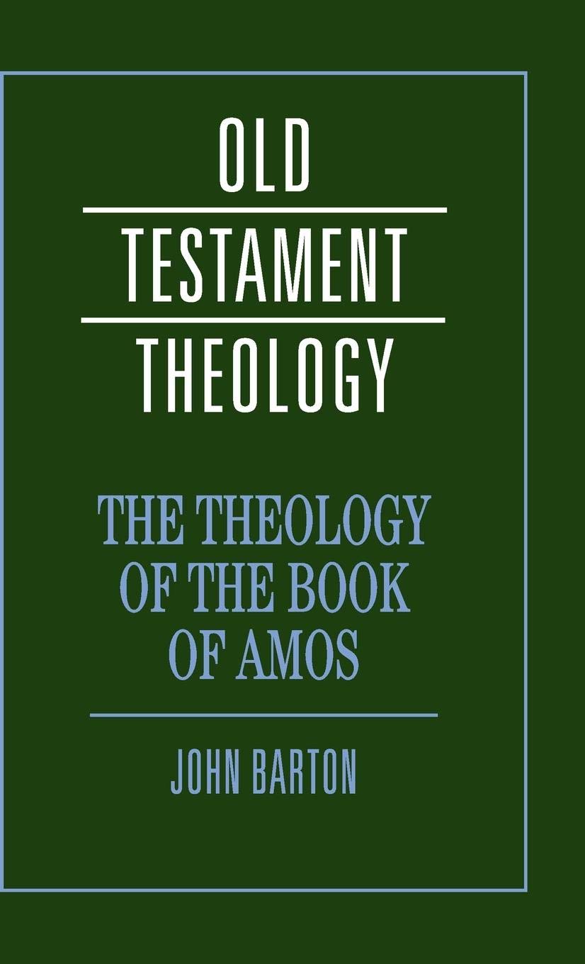 The Theology of the Book of Amos (Old Testament Theology),Used