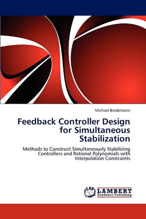 Feedback Controller Design for Simultaneous Stabilization: Methods to Construct Simultaneously Stabilizing Controllers and Ratio,Used