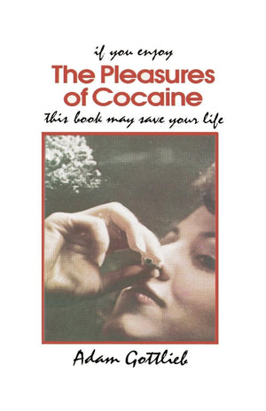 The Pleasures of Cocaine,Used
